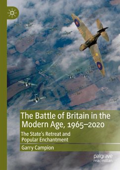 The Battle of Britain in the Modern Age, 1965¿2020 - Campion, Garry