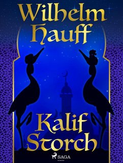 Kalif Storch (eBook, ePUB) - Hauff, Wilhelm