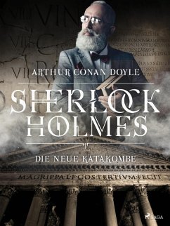 Die neue Katakombe (eBook, ePUB) - Doyle, Arthur Conan