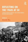 Reflecting on the 1960s at 50 (eBook, ePUB)