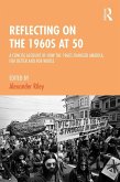 Reflecting on the 1960s at 50 (eBook, PDF)