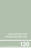 X-Ray Optics and Microanalysis 1992, Proceedings of the 13th INT Conference, 31 August-4 September 1992, Manchester, UK (eBook, PDF)