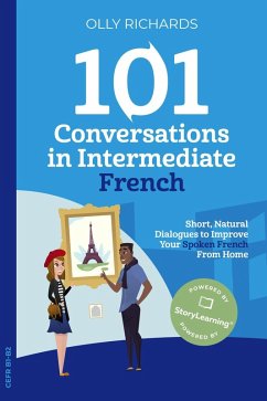101 Conversations in Intermediate French (101 Conversations   French Edition) (eBook, ePUB) - Richards, Olly
