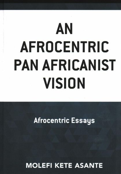 An Afrocentric Pan Africanist Vision (eBook, ePUB)