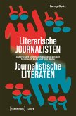 Literarische Journalisten - Journalistische Literaten (eBook, PDF)