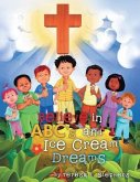 Believe in ABC's and Ice Cream Dreams (eBook, ePUB)