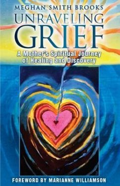 Unraveling Grief (eBook, ePUB) - Smith Brooks, Meghan