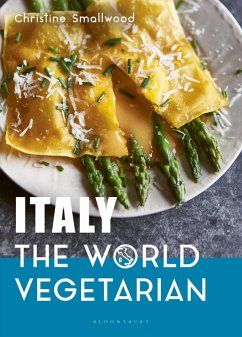 Italy: The World Vegetarian (eBook, PDF) - Smallwood, Christine