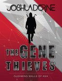 The Gene Thieves (Gleaming Walls of Ash, #1) (eBook, ePUB)