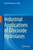 Industrial Applications of Glycoside Hydrolases (eBook, PDF)