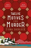 Twelve Motives For Murder (eBook, ePUB)