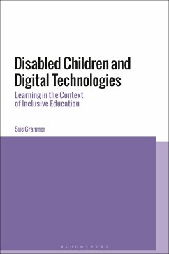 Disabled Children and Digital Technologies (eBook, ePUB) - Cranmer, Sue