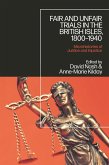 Fair and Unfair Trials in the British Isles, 1800-1940 (eBook, ePUB)