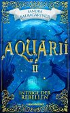Aquarií: Intrige der Rebellen (eBook, ePUB)