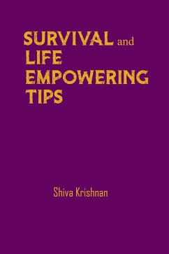 Survival and Life empowering Tips (eBook, ePUB) - Krishnan, Shiva