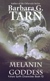 Melanin Goddess (Future Earth Chronicles Book 10) (eBook, ePUB)