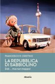 La Repubblica di Sabbiolino. Ddr... ma non troppo! (eBook, ePUB)