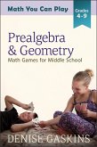 Prealgbra & Geometry (Math You Can Play, #4) (eBook, ePUB) Prealgbra & Geometry (Math You Can Play, #4) (eBook, ePUB)