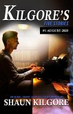 Kilgore's Five Stories #1: August 2020 (eBook, ePUB)