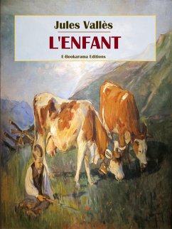 L'Enfant (eBook, ePUB) - Vallès, Jules