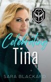 Celebrating Tina (Stryker Security Force Series, #3) (eBook, ePUB)