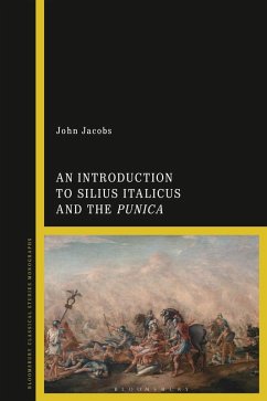 An Introduction to Silius Italicus and the Punica (eBook, PDF) - Jacobs, John