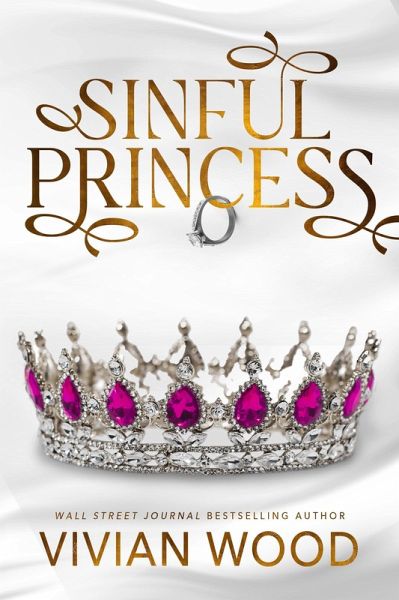 Sinful Princess (The Dirty Royals, #3) (eBook, ePUB) Sinful Princess (The Dirty Royals, #3) (eBook, ePUB)