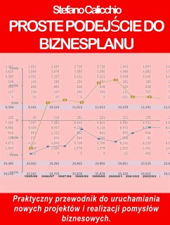 Proste podejście do biznesplanu (eBook, ePUB) - Calicchio, Stefano