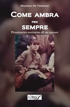 Come ambra per sempre (eBook, ePUB) - De Tommaso, Maurizio