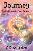 Journey: The Ramblings of a Fairy Godparent (eBook, ePUB) Journey: The Ramblings of a Fairy Godparent (eBook, ePUB)