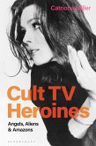 Cult TV Heroines (eBook, ePUB)