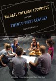 Michael Chekhov Technique in the Twenty-First Century (eBook, ePUB)