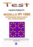 Modello IPI 1988. Interazione psicologica nell'Insegnamento (fixed-layout eBook, ePUB)