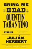 Bring Me the Head of Quentin Tarantino (eBook, ePUB)