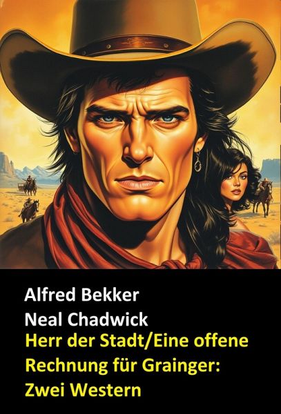 Herr der Stadt/Eine offene Rechnung für Grainger: Zwei Western (eBook, ePUB)