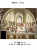 La peste nera e il nuovo Rinascimento (eBook, ePUB)