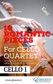 Cello 1 parts: 10 Romantic Pieces for Cello Quartet (eBook, ePUB)
