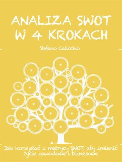 Analiza swot w 4 krokach (eBook, ePUB) - Calicchio, Stefano