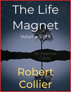 The Life Magnet Volume 5 of 5 (eBook, ePUB) - Collier, Robert