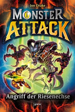 Angriff der Riesenechse / Monster Attack Bd.1 - Drake, Jon