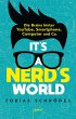 It's a Nerd's World. Die Brains hinter... - Bild 1
