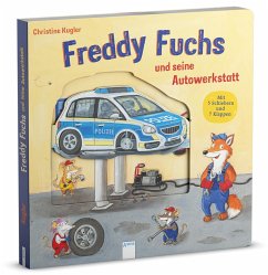 Freddy Fuchs und seine Autowerkstatt - Kugler, Christine