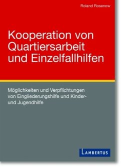 Kooperation von Quartiersarbeit und Einzelfallhilfen - Rosenow, Roland