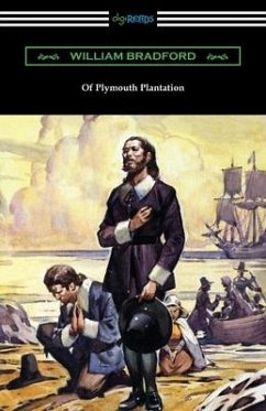 Of Plymouth Plantation - Bradford, William