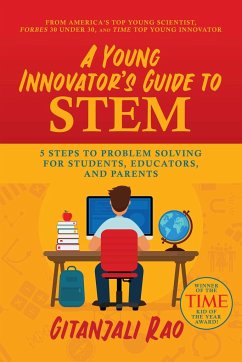 A Young Innovator's Guide to STEM - Rao, Gitanjali