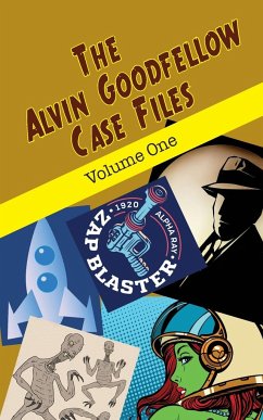 The Alvin Goodfellow Case Files - Cutter, Leah R
