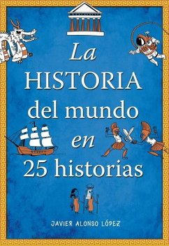 Cover La Historia del Mundo En 25 Historias / The History of the World in 25 Stories