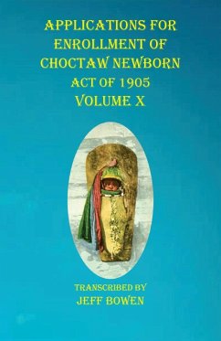 Cover Applications For Enrollment of Choctaw Newborn Act of 1905 Volume X