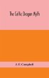The Celtic Dragon Myth - Bild 1