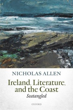 Ireland, Literature, and the Coast - Allen, Nicholas